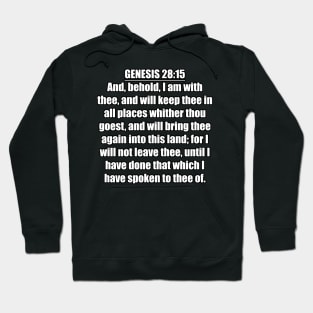 Bible Verse Genesis 28:15 Hoodie